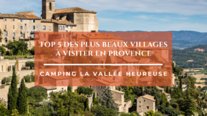 Top 5 des plus beaux villages à visiter en Provence