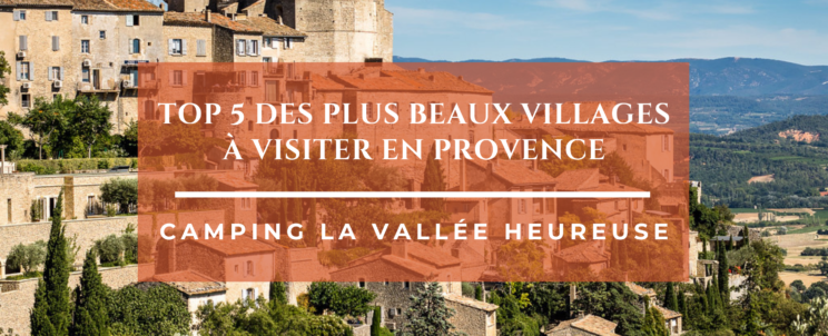 Top 5 des plus beaux villages à visiter en Provence